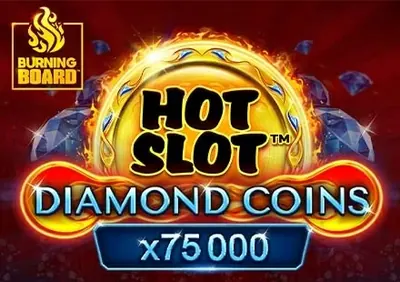 Hot Slot™: Diamond Coins Burning Board™