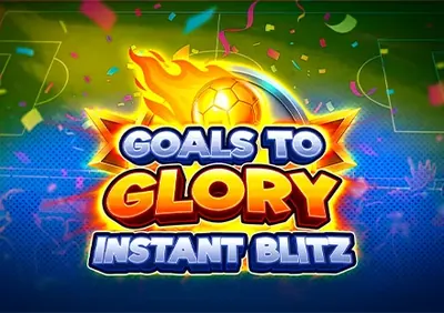Goals to Glory - Instant Blitz